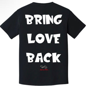 Bring Love Back T